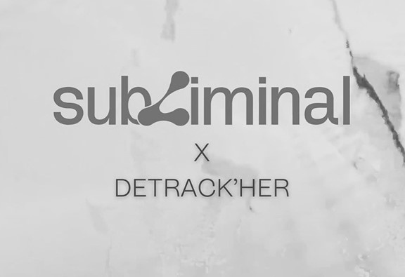 SUBLIMINAL X DETRACK’HER