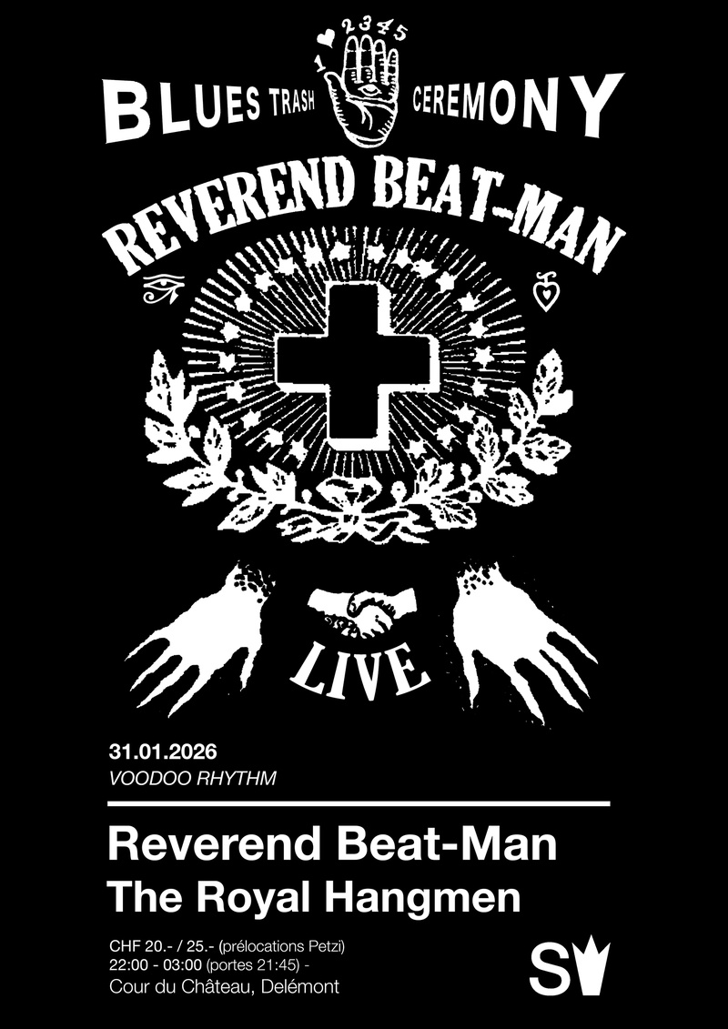 Reverend Beat-Man + The Royal Hangmen + Béatrice Graf