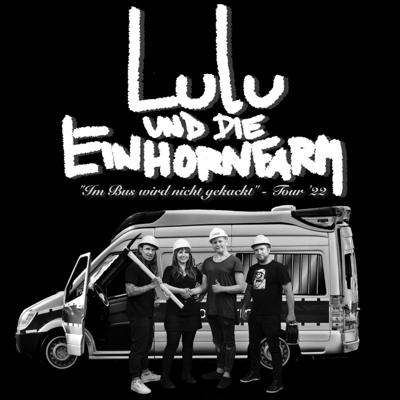 Lulu & die Einhornfarm „Im Bus wird nicht gekackt“ Tour 2022 @ Rössli