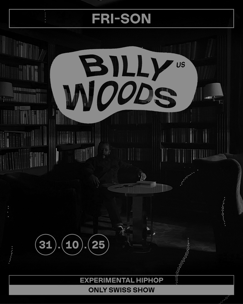 BILLY WOODS (US) + Warmup w/ Sebastiao Loopes (CH)