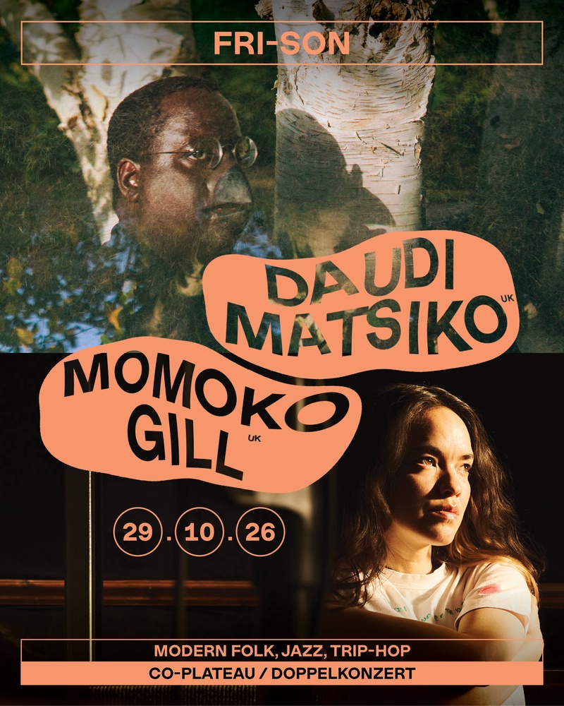 Daudi Matsiko (UK) + Momoko Gill (UK) - Co-plateau / Doppelkonzert