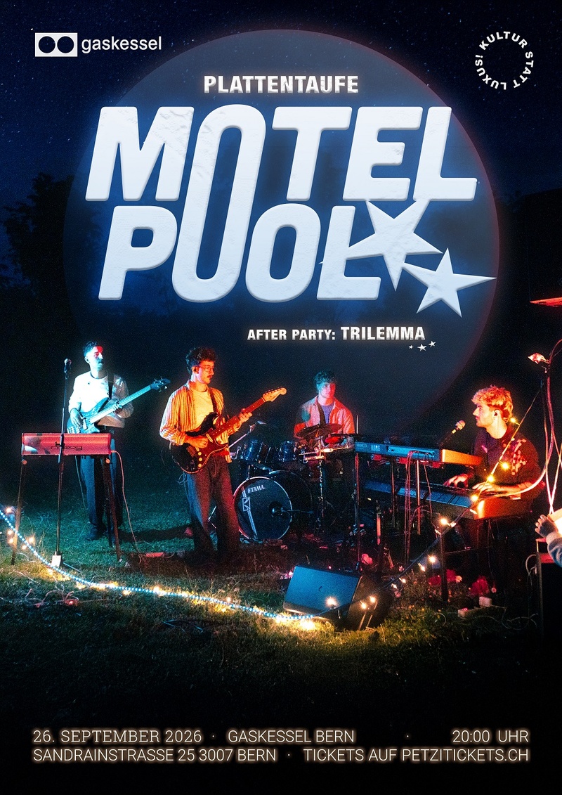 Motel Pool: Albumtaufe «Z spät drann für es Check-In» I Gaskessel Bern